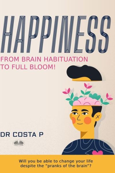 Cover for Dr Costa P · Happiness (Paperback Book) (2022)