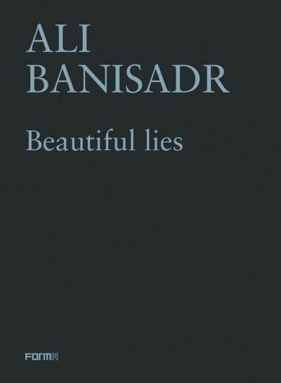 Cover for Sergio Risaliti · Ali Banisadr. Beautiful Lies (Taschenbuch) (2022)