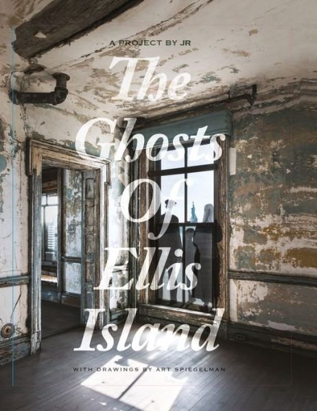 Cover for Jr · The Ghosts of Ellis Island (Hardcover bog) (2015)