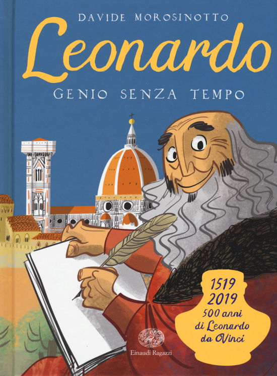 Leonardo. Genio Senza Tempo. Ediz. A Colori - Davide Morosinotto - Music -  - 9788866564959 - 