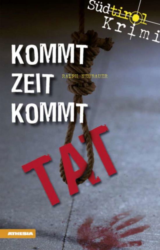 Cover for Neubauer · Kommt Zeit kommt Tat (Buch)