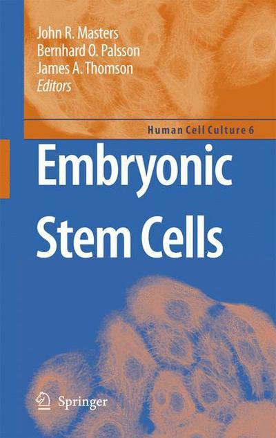 John R Masters · Embryonic Stem Cells - Human Cell Culture (Pocketbok) [Softcover reprint of hardcover 1st ed. 2007 edition] (2010)