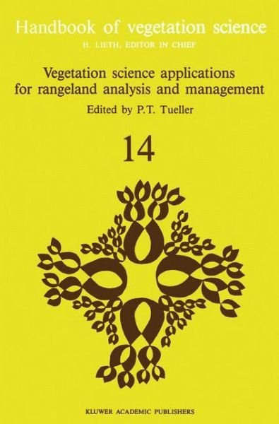 Cover for P T Tueller · Vegetation Science Applications for Rangeland Analysis and Management - Handbook of Vegetation Science (Hardcover Book) (1988)
