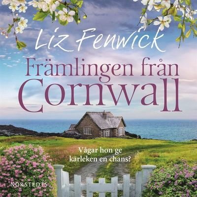Cover for Liz Fenwick · Cornwall: Främlingen från Cornwall (Lydbok (MP3)) (2019)