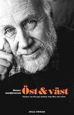 Cover for Ronny Ambjörnsson · Öst och väst : tankar om Europa mellan Amerika och Asien (Paperback Book) (2011)