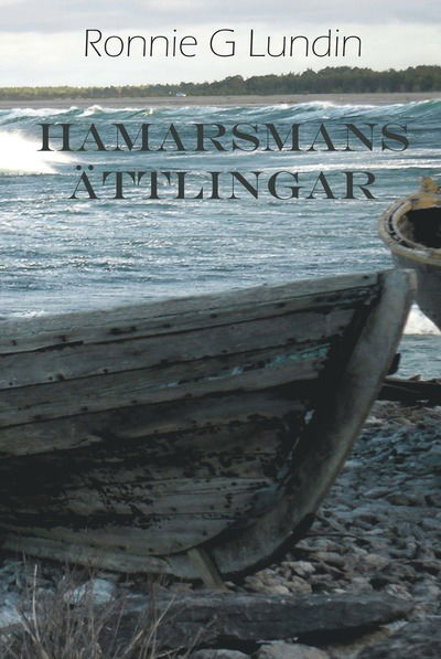 Hamarsmans ättlingar - Ronnie G. Lundin - Książki - Aisopos - 9789175331959 - 27 listopada 2017