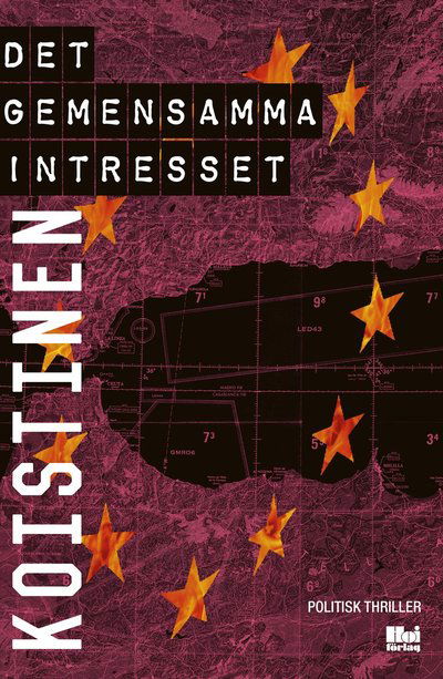 Cover for Alexander Koistinen · Det gemensamma intresset (Hardcover Book) (2022)