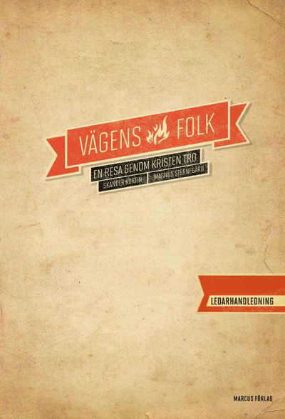 Cover for Magnus Sternegård Skander Kurtin · Vägens folk : ledarhandledning (Paperback Book) (2011)