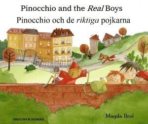 Cover for Magda Brol · Pinocchio och de riktiga pojkarna (engelska och svenska) (Paperback Book) [Ned edition] (2017)