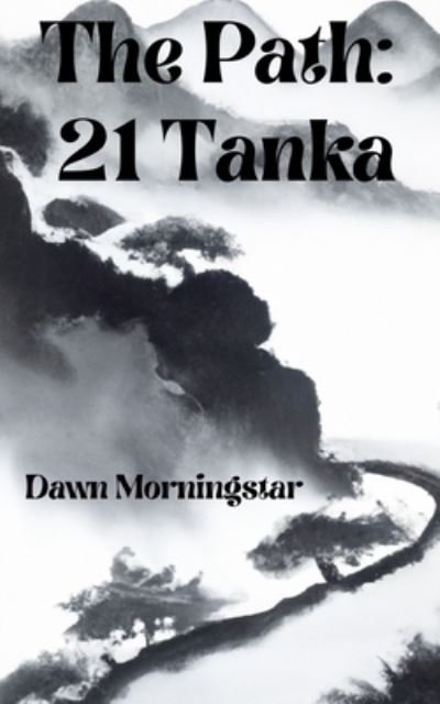Cover for Dawn Morningstar · The Path (Paperback Book) (2023)