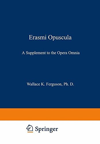 Cover for Desiderius Erasmus · Erasmi Opuscula: A Supplement to the Opera Omnia (Paperback Bog) [Softcover reprint of the original 1st ed. 1933 edition] (1933)