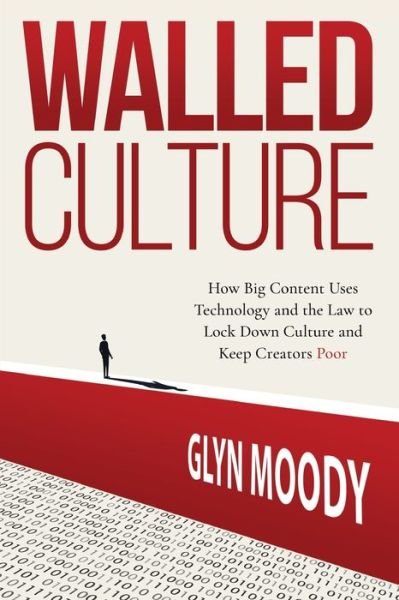 Cover for Glyn Moody · Walled culture (Paperback Bog) (2022)