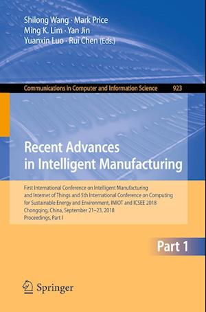 Cover for Recent Advances in Intelligent Manufacturing (Book) [1st ed. 2018 edition] (2018)