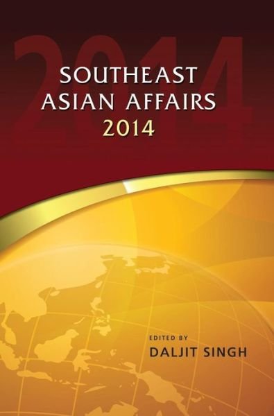 Cover for Daljit Singh · Southeast Asian Affairs 2014 (Inbunden Bok) [New Ed. edition] (2014)