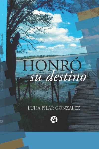 Cover for Luisa Pilar González · Honró Su Destino (Paperback Book) (2019)