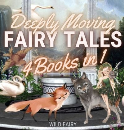 Cover for Wild Fairy · Deeply Moving Fairy Tales (Gebundenes Buch) (2021)