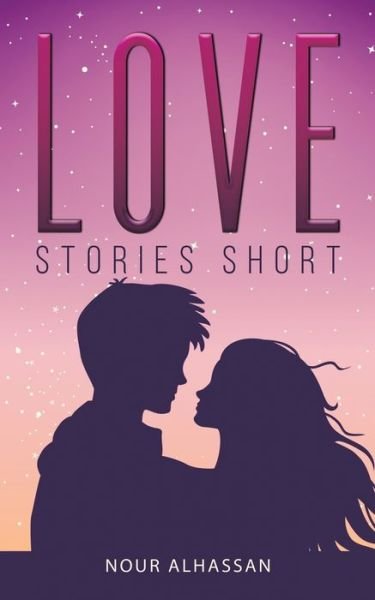 Cover for Nour Alhassan · Love Stories Short (Pocketbok) (2021)