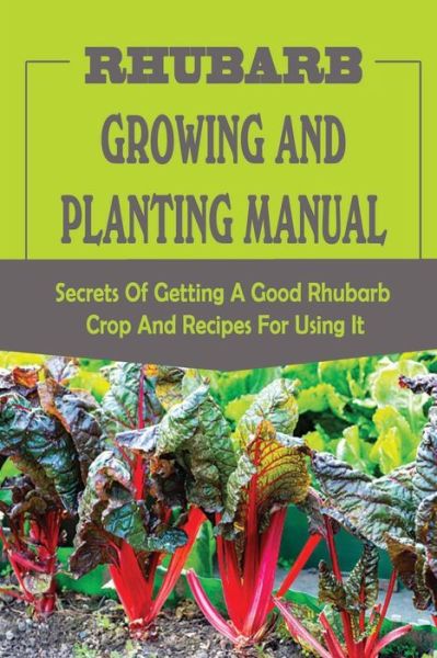 Cover for Lani Whildin · Rhubarb Growing And Planting Manual (Paperback Book) (2021)