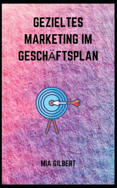 Cover for Mia Gilbert · Marketing Intelligente (Paperback Book) (2021)