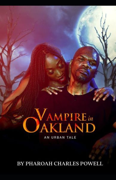 Cover for Pharoah Charles Powell · Vampire In Oakland (Paperback Bog) (2021)