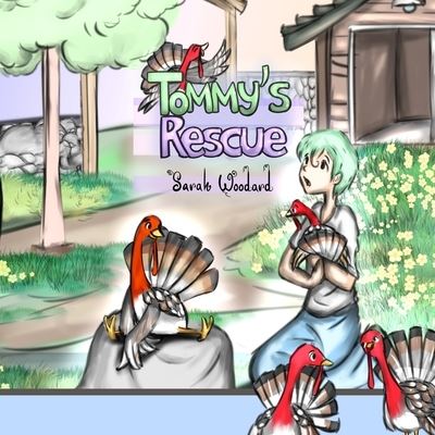 Cover for Sarah Woodard · Tommy's Rescue (Paperback Book) (2020)