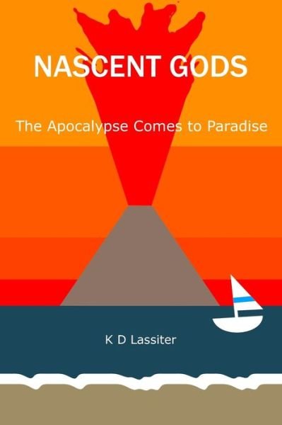 Cover for K D Lassiter · Nascent Gods (Pocketbok) (2020)