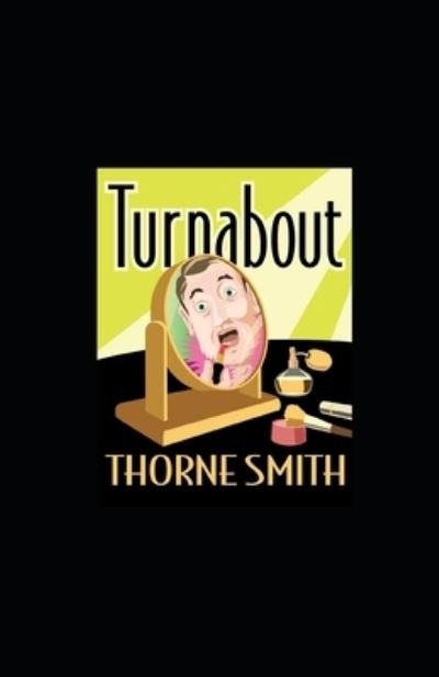 Cover for Thorne Smith · Turnabout illustrated (Paperback Bog) (2020)