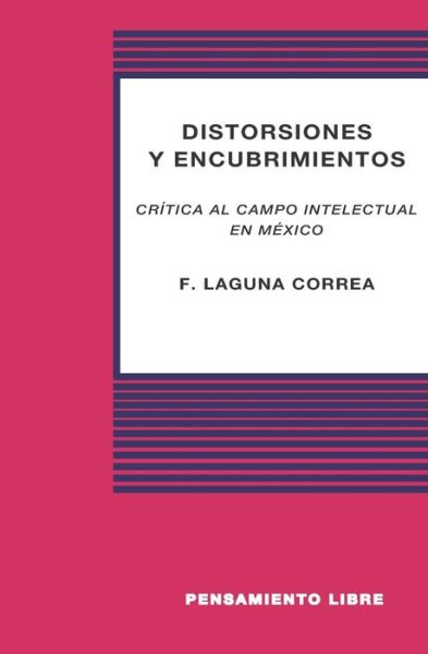 Cover for F Laguna Correa · Distorsiones Y Encubrimientos (Paperback Book) (2020)