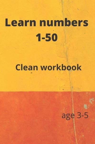 Cover for Tila Tilaoui · Learn numbers 1-50 (Paperback Bog) (2020)