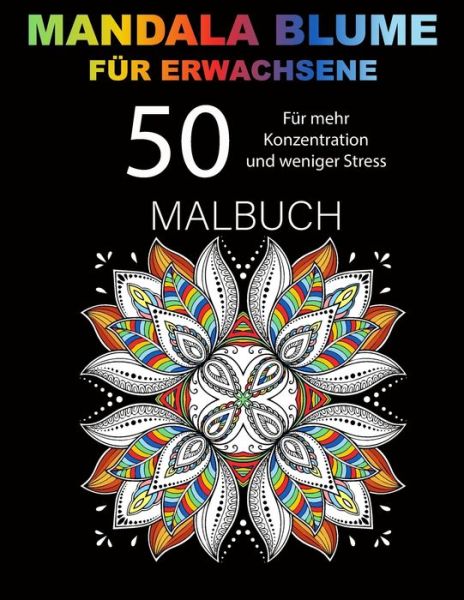 Cover for Shima Lach · MANDALA BLUME Fur Erwachsene Malbuch (Paperback Book) (2020)