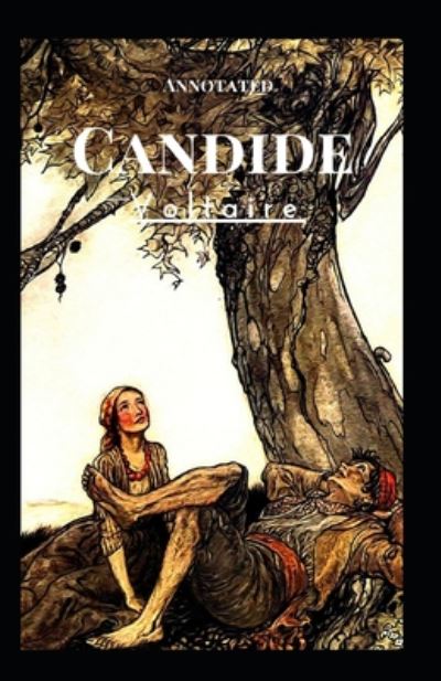 Cover for Francois-Marie Arouet Voltaire · Candide Annotated (Paperback Book) (2020)