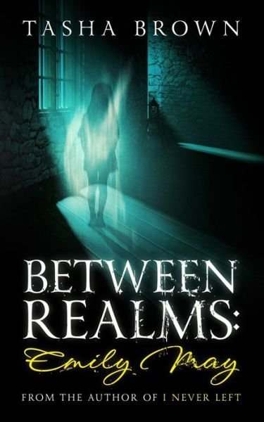 Cover for Tasha Brown · Between Realms: Emily May - Between Realms (Paperback Bog) (2020)