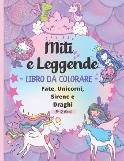 Cover for Il Mio Bambino Impara · Miti e Leggende Libro da Colorare 5-12 Anni (Pocketbok) (2020)