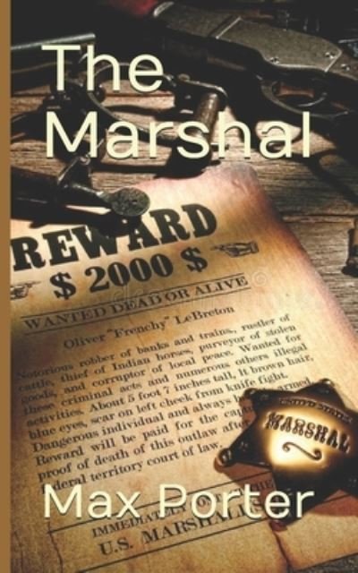 The Marshal - Max Porter - Livros - Independently Published - 9798687591959 - 19 de setembro de 2020