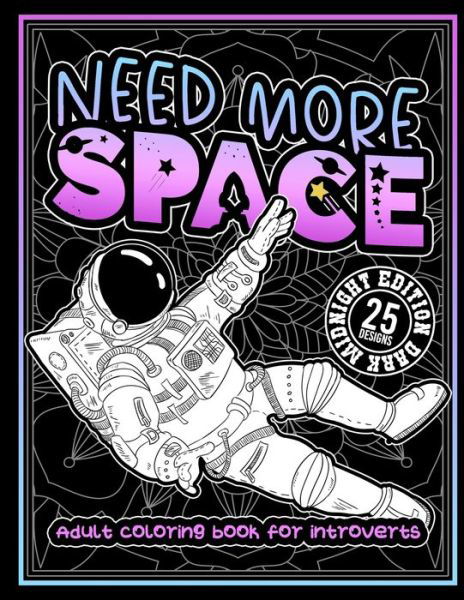 Need More Space - Black Feather Stationery - Libros - Independently Published - 9798702584959 - 31 de enero de 2021