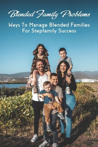 Cover for Dalton Formanek · Blended Family Problems (Taschenbuch) (2021)