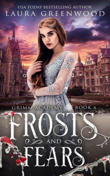 Cover for Laura Greenwood · Frosts And Fears - Grimm Academy (Paperback Book) (2021)