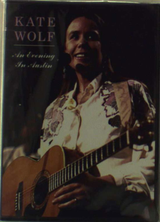 An Evening in Austin-live - Kate Wolf - Movies - OWL - 9991508028959 - June 30, 1990