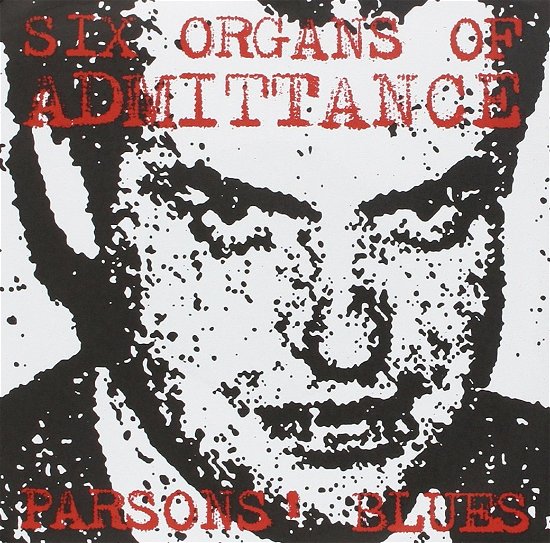 Parsons' Blues - Six Organs Of Admittance - Música - DRAG CITY - 9991905092959 - 19 de julio de 2012