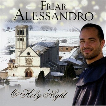 Cover for Friar Alessandro · O Holy Night (CD) (2016)