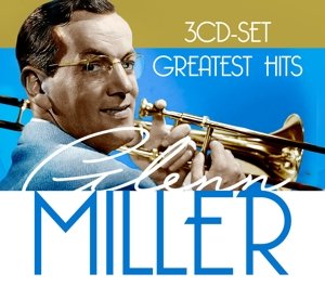 Greatest Hits - Glenn Miller - Musik - ZYX - 0090204527960 - 8. juni 2017