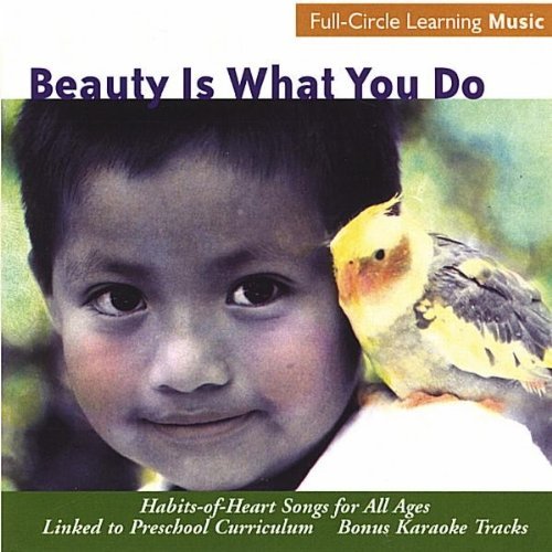 Cover for Full-circle Learning Artists · Beauty is What You Do (CD) (2006)