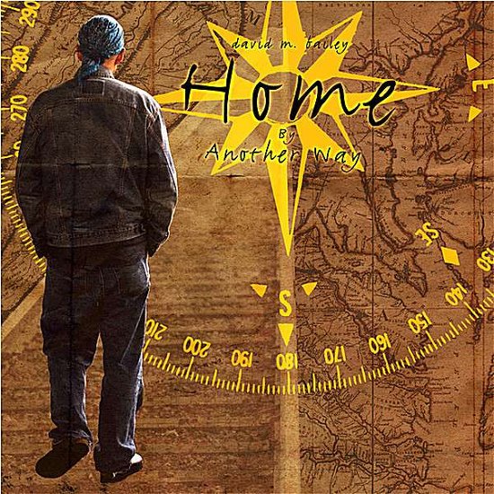 Cover for David M. Bailey · Home by Another Way (CD) (2008)