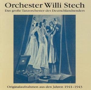 Cover for Tanzorch.des Deutschlandsender · * Orchester Willi Stech (CD) (1997)