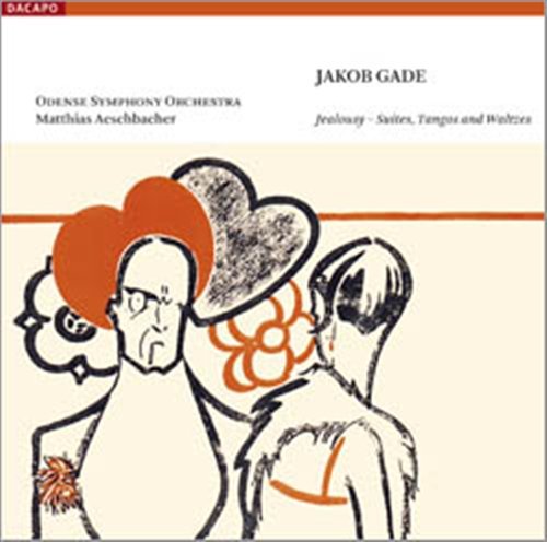 Cover for Gade / Odense So / Aeschbacher · Jealousy - Suite Tangos &amp; Waltzes (CD) (2008)