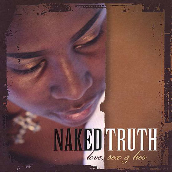 Cover for Re-al · Naked Truth: Love Sex &amp; Lies (CD) (2008)