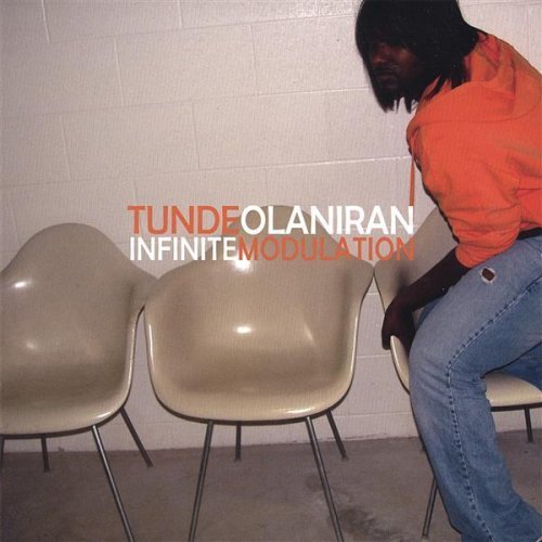 Cover for Tunde Olaniran · Infinite Modulation (CD) (2006)