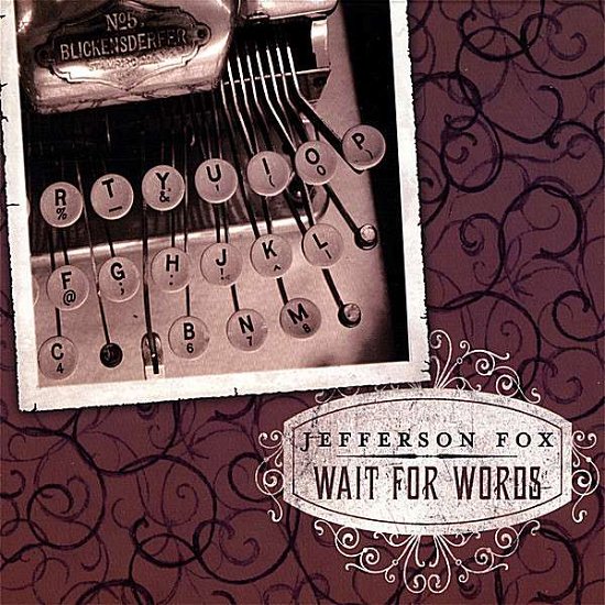 Cover for Jefferson Fox · Wait for Words (CD) (2007)