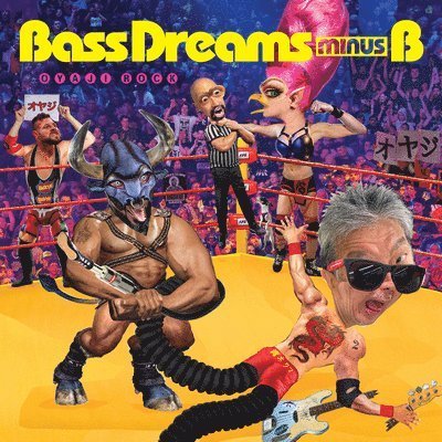 Cover for Bass Dreams Minus B · Oyaji Rock (LP) (2023)