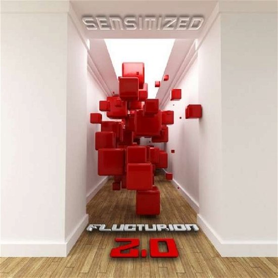 Cover for Flucturion 2.0 · Sensitized (CD) (2015)